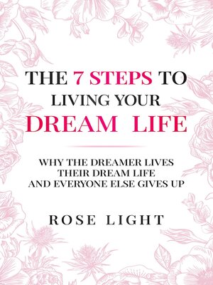 cover image of The 7 Steps to Living Your Dream Life